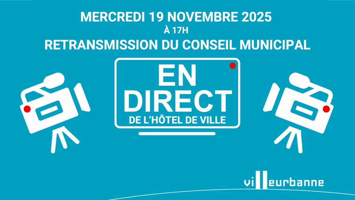 Visionnez en direct le conseil municipal du mercredi 19 novembre